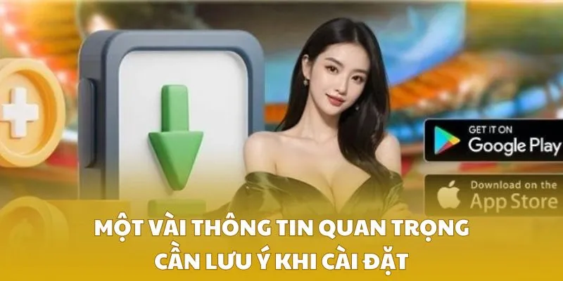 Một vài thông tin quan trọng cần lưu ý khi cài đặt